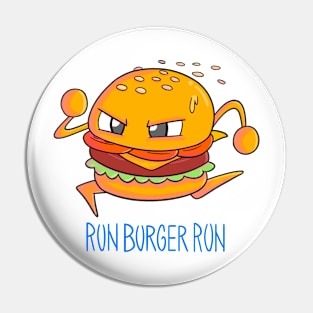 Burger, funny Fast food design with phrase "RUN BURGER RUN" Pin