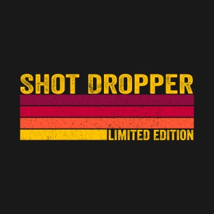 Shot Dropper T-Shirt