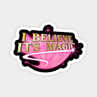 I Believe It's Magic Magnet