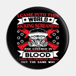 I came into this world screaming Preppers quote Pin