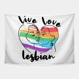 Live Love Lesbian Rainbow LGBTQ Gay Pride Queer Homosexual Tapestry