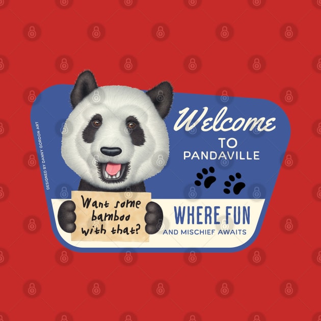 Cute Panda Bear with sign want some bamboo with that? by Danny Gordon Art