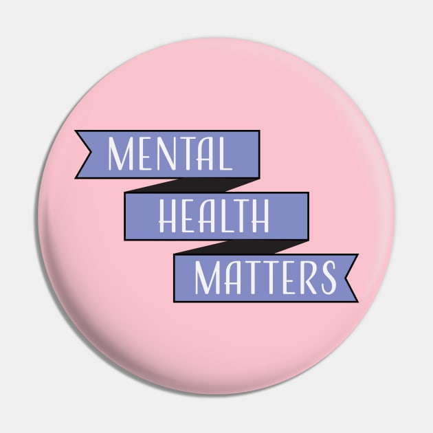 Mental Health Matters Pin by EmilyK