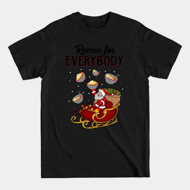 Discover Ramen Ugly Christmas Sweater - Ramen Lovers - T-Shirt