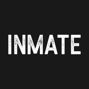 INMATE T-Shirt