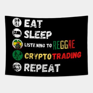 Eat Sleep Listening To Reggae Crypto Trading Repeat Tapestry