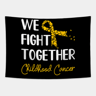 Childhood Cancer Awareness We Fight Tapestry