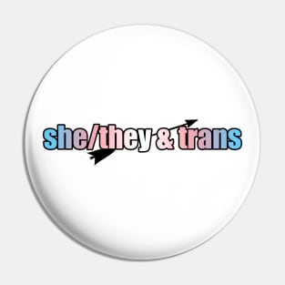 She/They & Trans - Pronouns with Arrow Pin