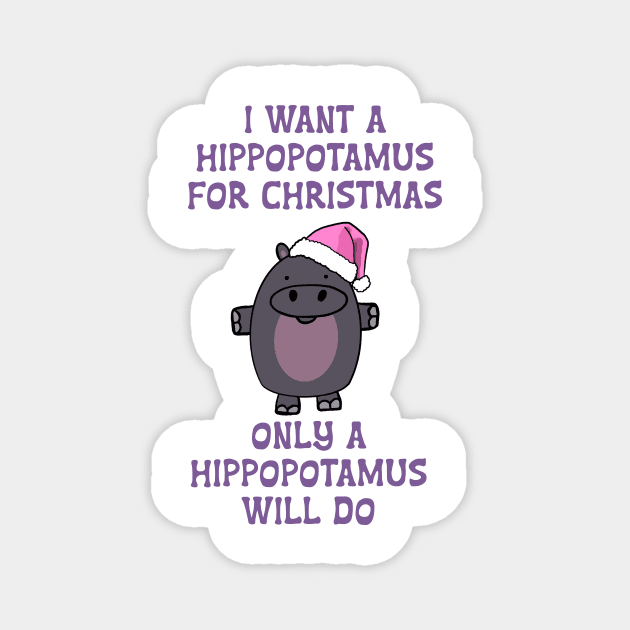 I want a Hippopotamus for Christmas Magnet by Quick Brown Fox Canada 