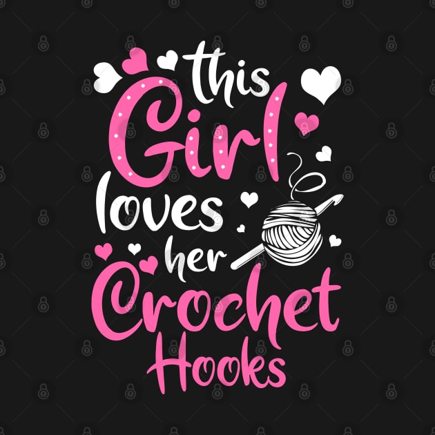 Crocheting Crochet Hooks Yarn Girl Loves Gift by Krautshirts