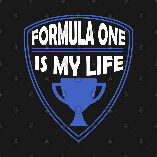 Formula One is my Life Gift by woormle