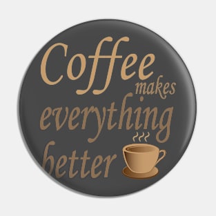 Good Coffee Pin