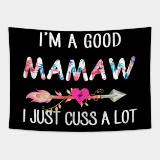 I'm A Good Mamaw Flamingo I Just Cuss A Lot Tapestry
