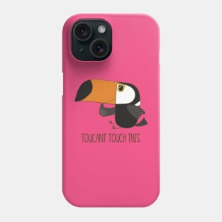 Toucant Touch This, Funny Toucan Bird Joke Pun Phone Case