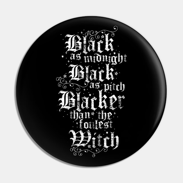 Black as Midnight Fantasy Movie Legend  - Gothic 80's Quote Pin by Nemons