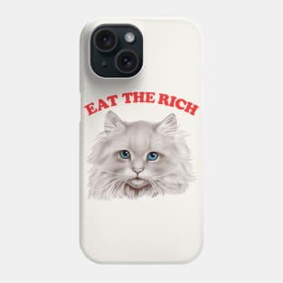 Eat The Rich Kitty Phone Case