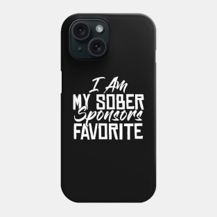 I am my sober sponsors Favorite Funny Sarcastic Gift Idea colored Vintage Phone Case
