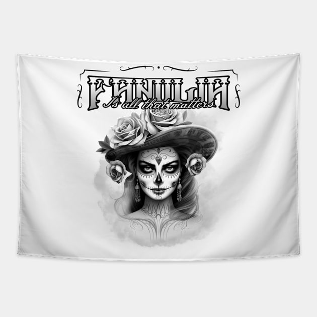 Familia Is All That Matters dia de los muertos chicano Tapestry by Tip Top Tee's