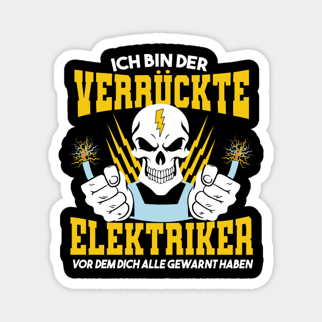 Skelett Elektriker Lustige Spruche Verruckt Elektriker Lustig