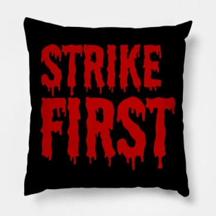 strike first Pillow