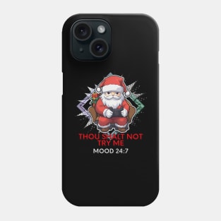 Thou Shalt Not Try Me Phone Case