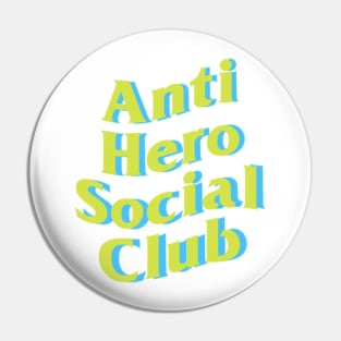 Anti Hero Social Club - Green Pin