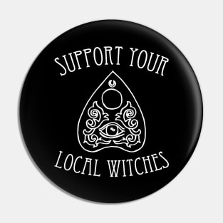 Support Your Local Witches - funny Halloween slogan Pin