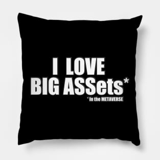 I love big ASSets Pillow