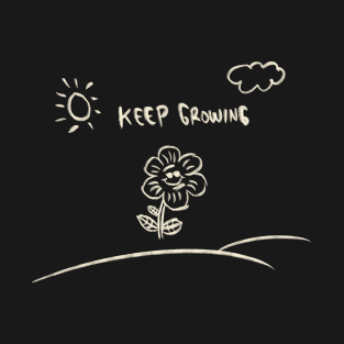 Keep Growing T-Shirt