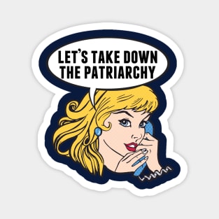 Funny Retro Feminist Anti Patriarchy Magnet