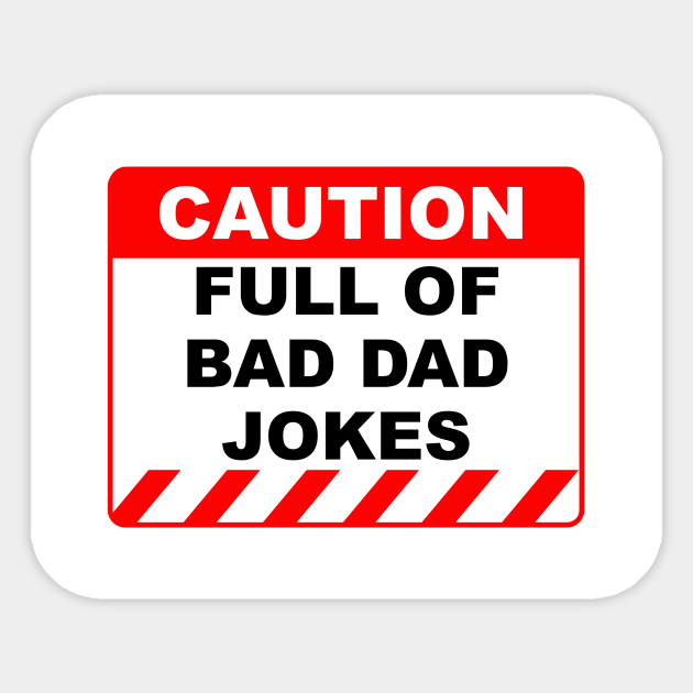 Funny Human Caution Label Full Of Bad Dad Jokes