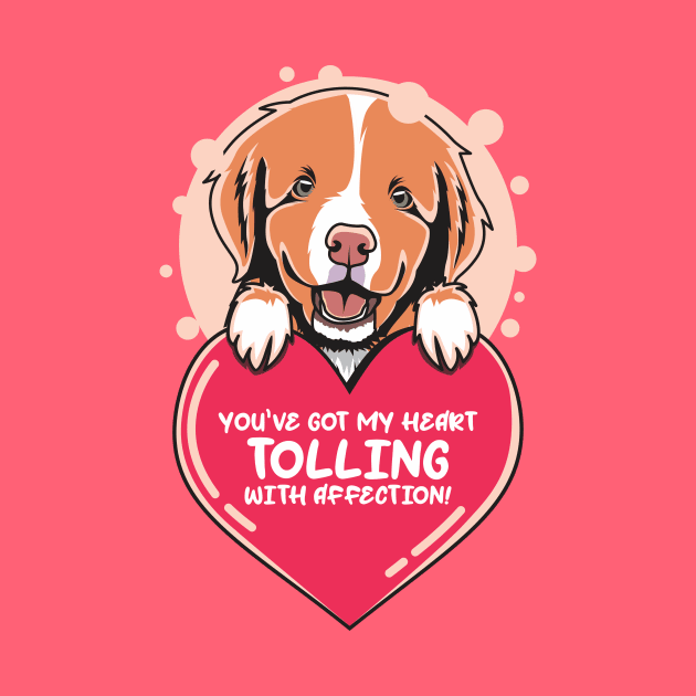 Toller Valentine You've Got My Heart Tolling With Affection by welovetollers