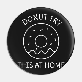 Dessert Donut Funny Pun Pin