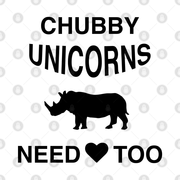 Funny Meme T-Shirt - Chubby Unicorns Need Love Too by BrightGift