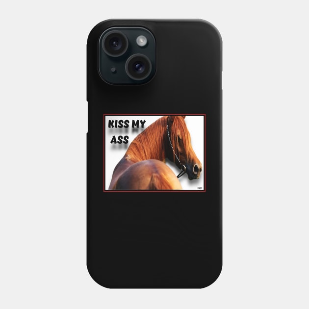 KISS MY ASS Phone Case by PETER J. KETCHUM ART SHOP