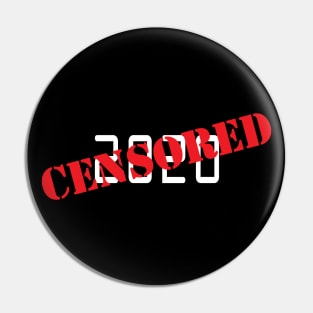 Censored 2020 Pin