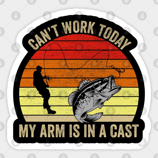 Can't Work Today My Arm is in A Cast - Funny Fly Fishing Long Sleeve T-Shirt