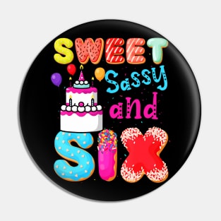 Sweet Sassy And Six Birthday For Girls 6 Year Old Pin