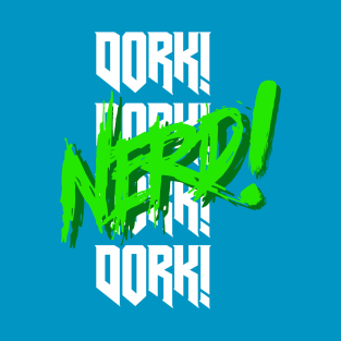 Nerd!  (green & white) T-Shirt