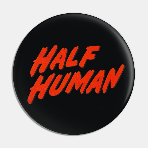 Half Human Pin by ElijahBarns