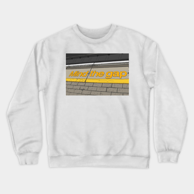mind the gap sweatshirt