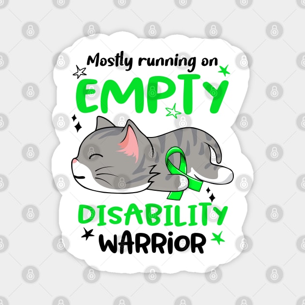 Mostly Running on Empty Disability Warrior Magnet by ThePassion99