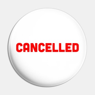 Cancelled Pin