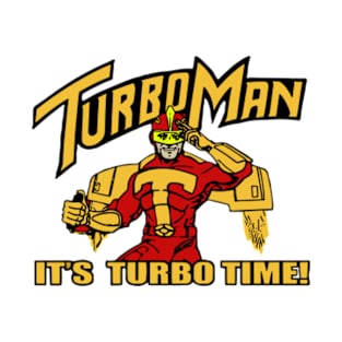 Turbo Man - It's Turbo Time T-Shirt