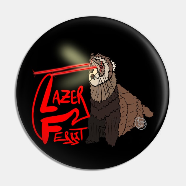 Lazer Ferret Pin by Materiaboitv