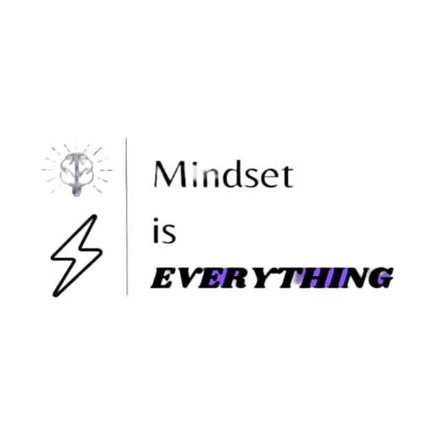 Mindset is everything by ExplicitDesigns