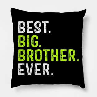 Best Big Brother Ever Funny Pillow