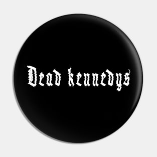 The basic dead kennedys Pin