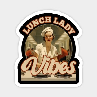 Retro Vintage Lunch Lady Vibes Magnet