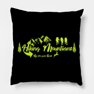 Run for your Goals - Hiking mountains Pillow